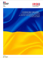 Guerre en Ukraine : la mobilisation de l'Institut au service des pouvoirs publics et des citoyens - mai 2023